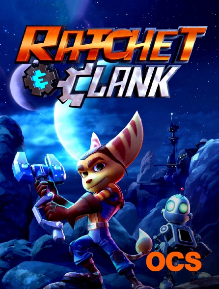 OCS - Ratchet et Clank