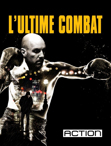 ACTION - L'ultime combat
