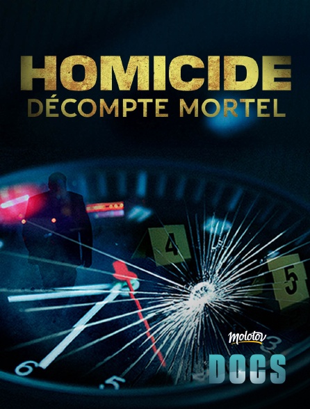 Molotov Channels Docs - Homicide : décompte mortel