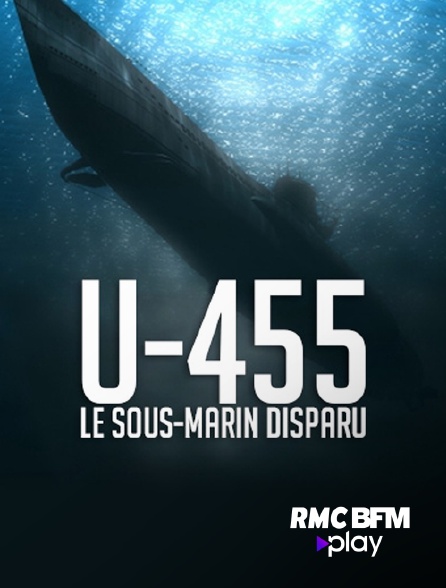 RMC BFM Play - U-455, le sous-marin disparu