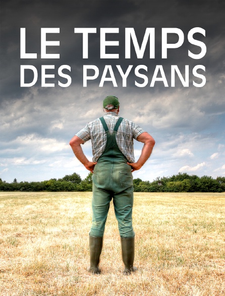 Le temps des paysans