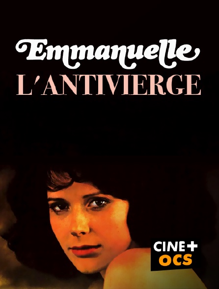 CINÉ Cinéma - Emmanuelle l'antivierge
