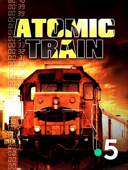France 5 - Atomic Train
