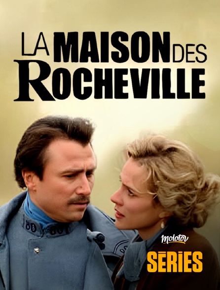 Molotov Channels Séries - La Maison des Rocheville