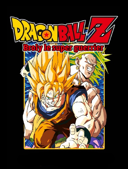 Dragon Ball Z : Broly le super guerrier