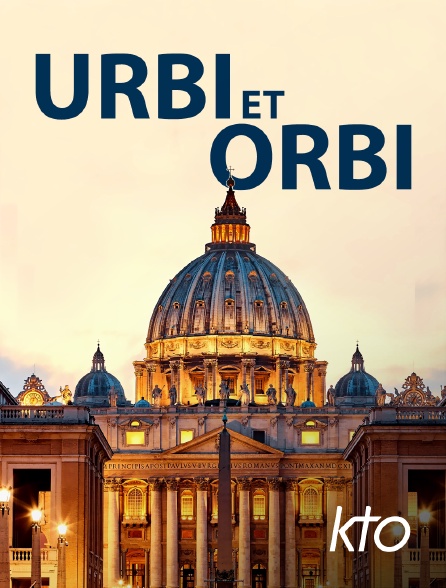 KTO - Urbi et Orbi
