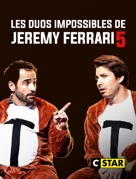 CSTAR - Les duos impossibles de Jérémy Ferrari