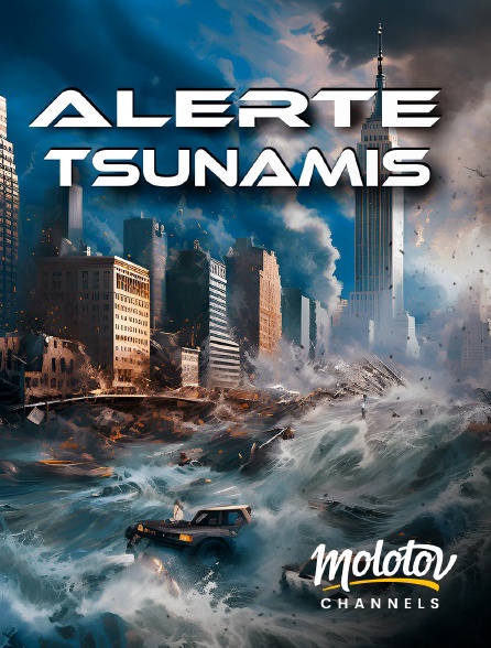 Molotov channels - Alerte tsunamis