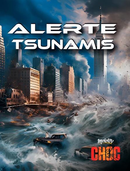 Molotov Channels CHOC - Alerte tsunamis