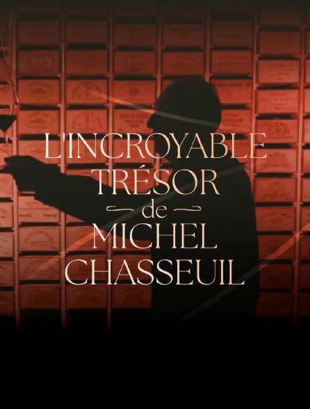 L'incroyable trésor de Michel Chasseuil