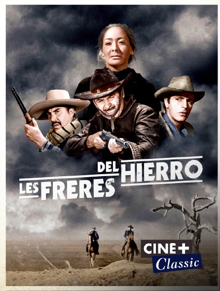 Ciné+ Classic - Les frères del Hierro