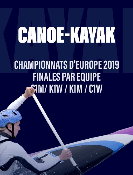 Championnats d'Europe 2019 Finales par équipes