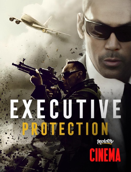 Molotov Channels Cinéma - Executive Protection
