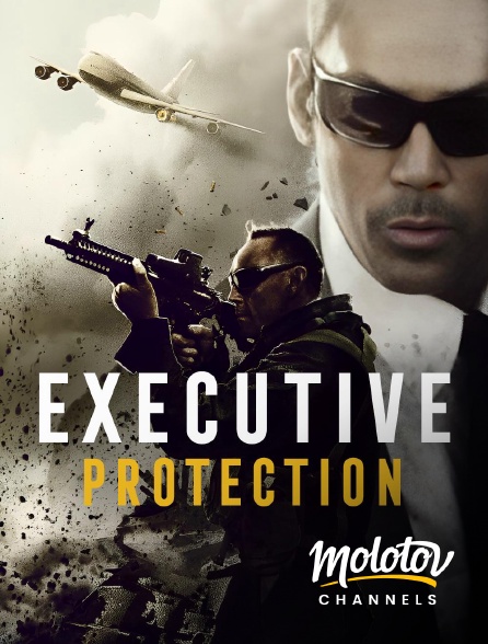 Molotov channels - Executive Protection