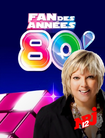 Fan Des Années 80 En Streaming Gratuit Sur Nrj 12 0379