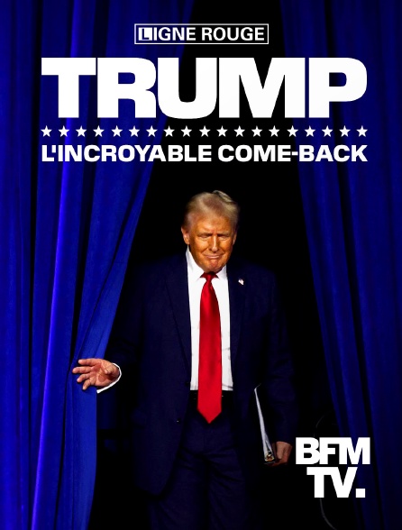 BFMTV - Trump  : l'incroyable come-back