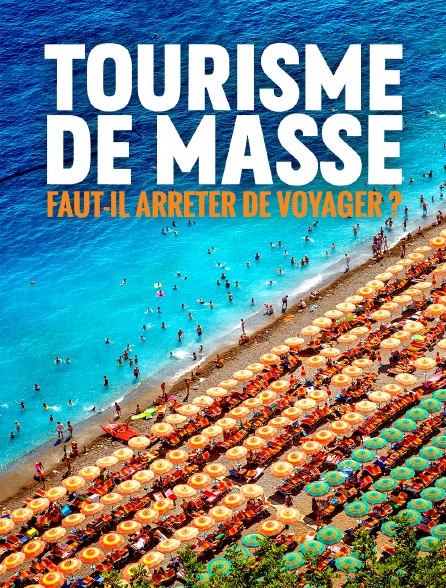 Tourisme de masse : Faut-il arrêter de voyager ?