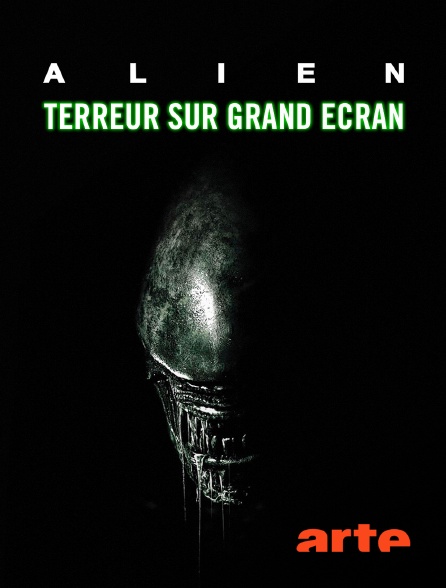 Arte - "Alien" : Terreur sur grand écran