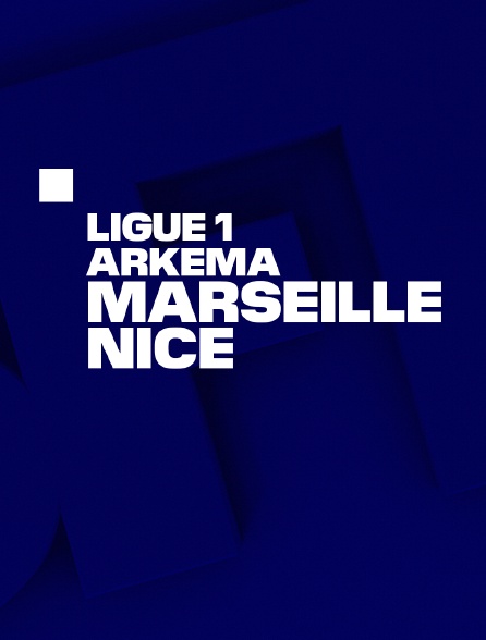 Football - Ligue 1 Arkema : Marseille - Nice