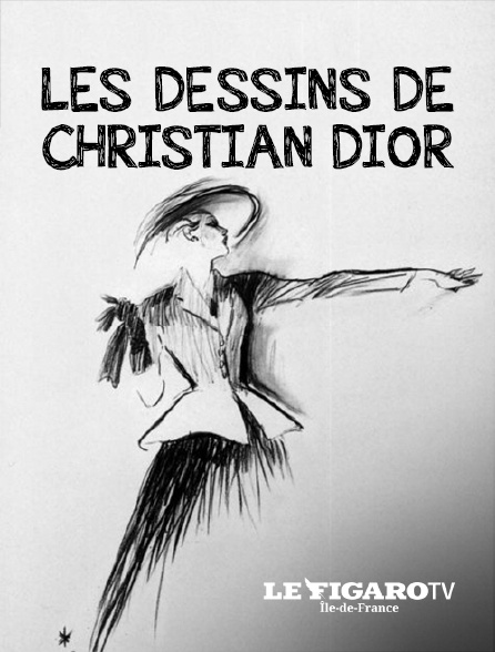 Le Figaro TV Île-de-France - Les dessins de Christian Dior