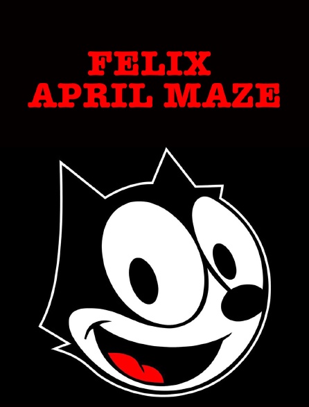 Felix April Maze