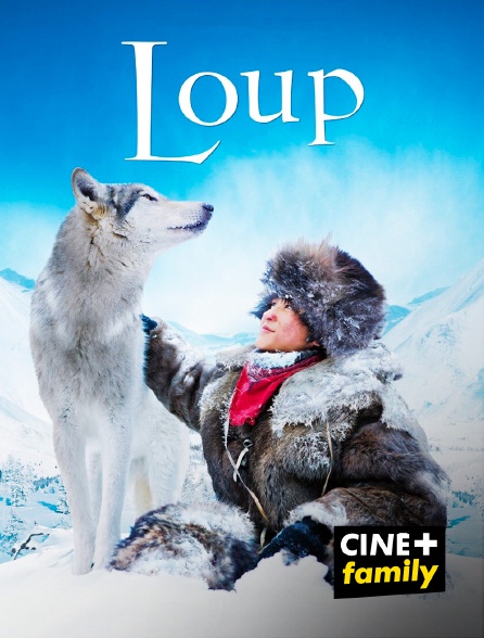 CINE+ Family - Loup en replay