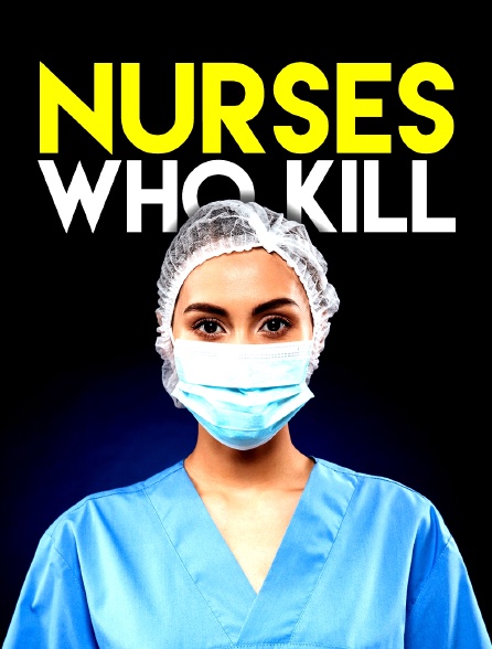 Nurses Who Kill