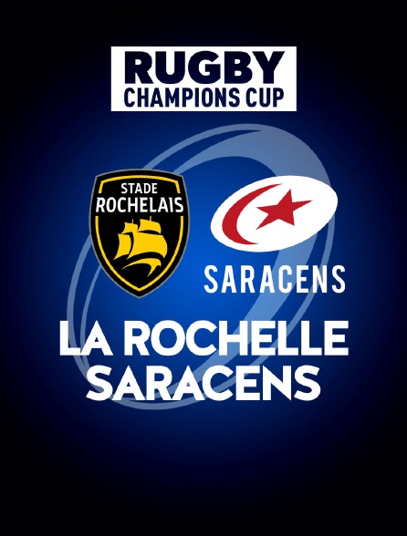 Rugby - Champions Cup : La Rochelle / Saracens
