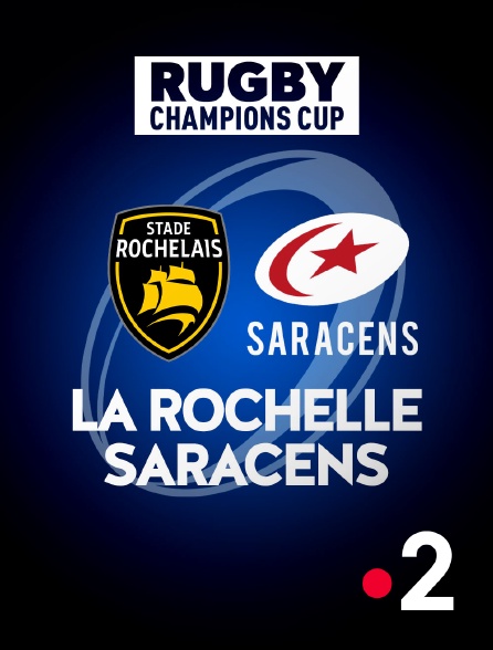 France 2 - Rugby - Champions Cup : La Rochelle / Saracens