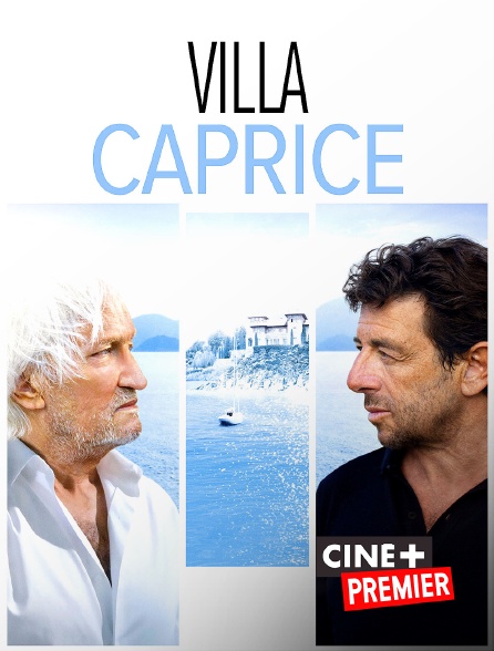 Ciné+ Premier - Villa Caprice