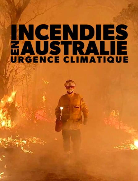 Incendies en Australie : urgence climatique