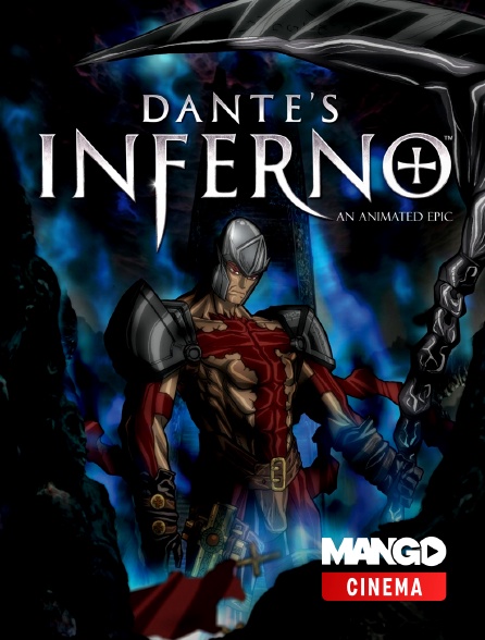 MANGO Cinéma - Dante's Inferno: An Animated Epic