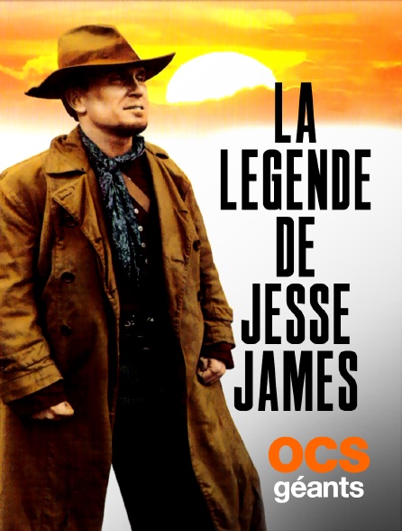 OCS Géants - La légende de Jesse James