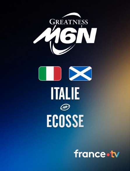 france.tv - Rugby - Tournoi des Six Nations : Italie / Ecosse