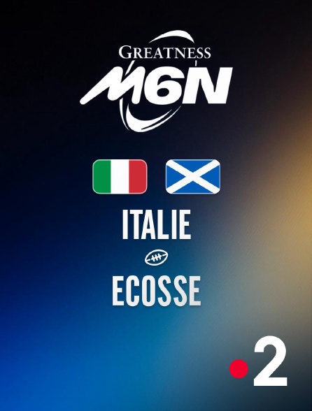 France 2 - Rugby - Tournoi des Six Nations : Italie / Ecosse