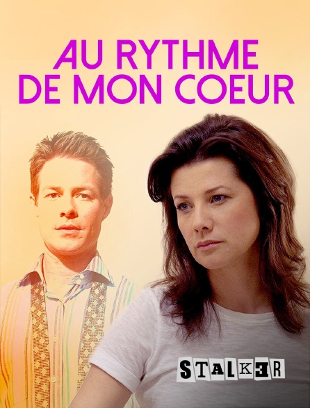 Stalker - Au rythme de mon coeur