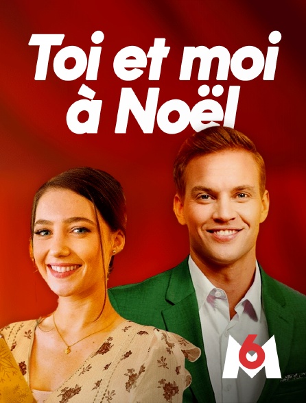 M6 - Toi et moi à Noël