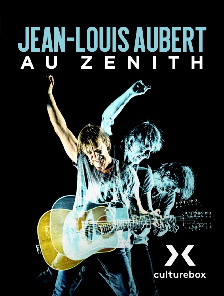 Culturebox - Jean-Louis Aubert au Zénith
