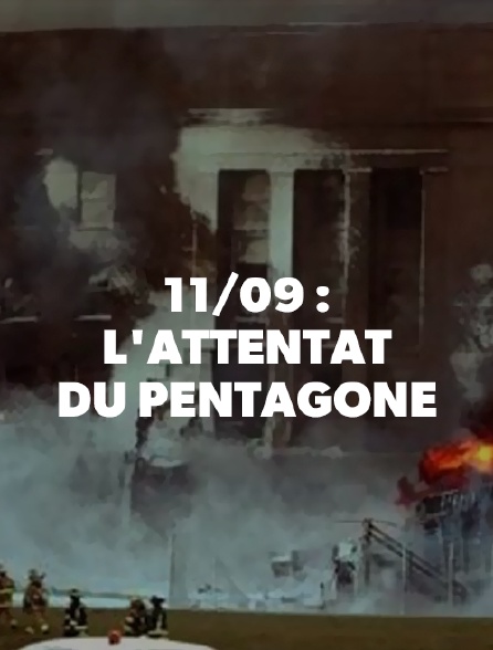 Film Sur L'attentat Du 11 Septembre 11/09 : l'attentat du Pentagone en Streaming - Molotov.tv