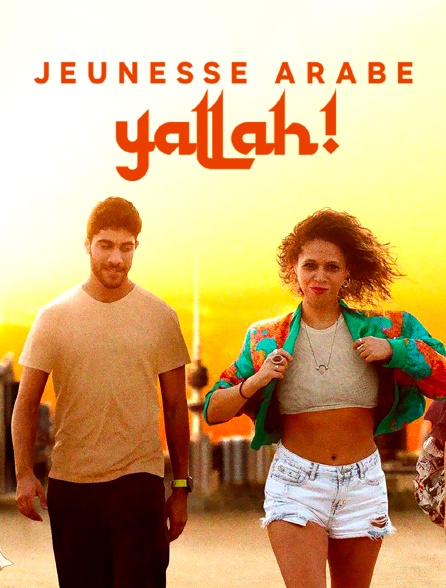 Jeunesse arabe, Yallah!