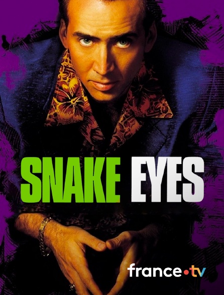 france.tv - Snake Eyes