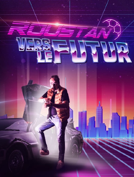 Roustan Vers Le Futur