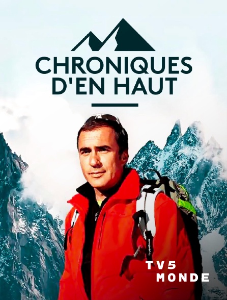 TV5MONDE - Chroniques d'en haut