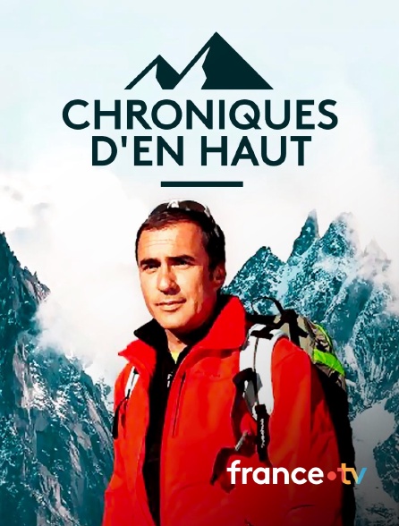 france.tv - Chroniques d'en haut