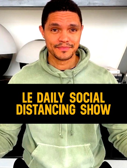 Le Daily Social Distancing Show