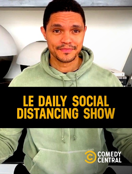 Comedy Central - Le Daily Social Distancing Show