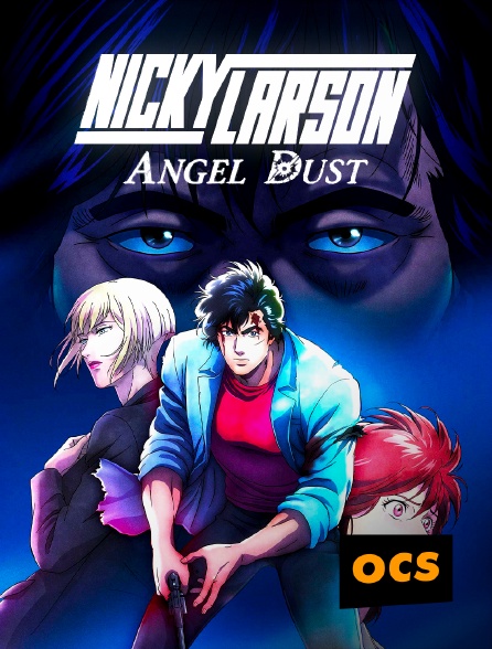 OCS - Nicky Larson : Angel Dust