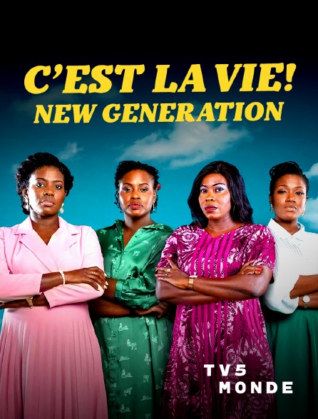 TV5MONDE - C'est la vie - Nouvelle génération