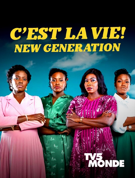 TV5MONDE - C'est la vie - Nouvelle génération