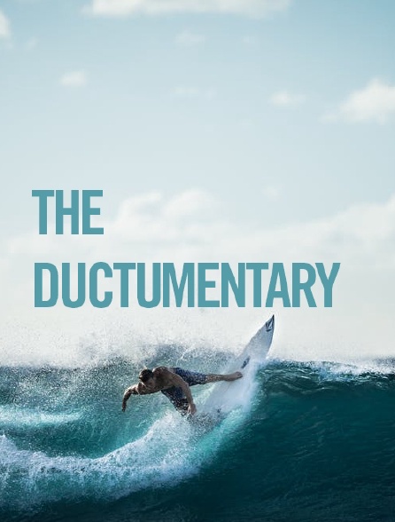 The Ductumentary